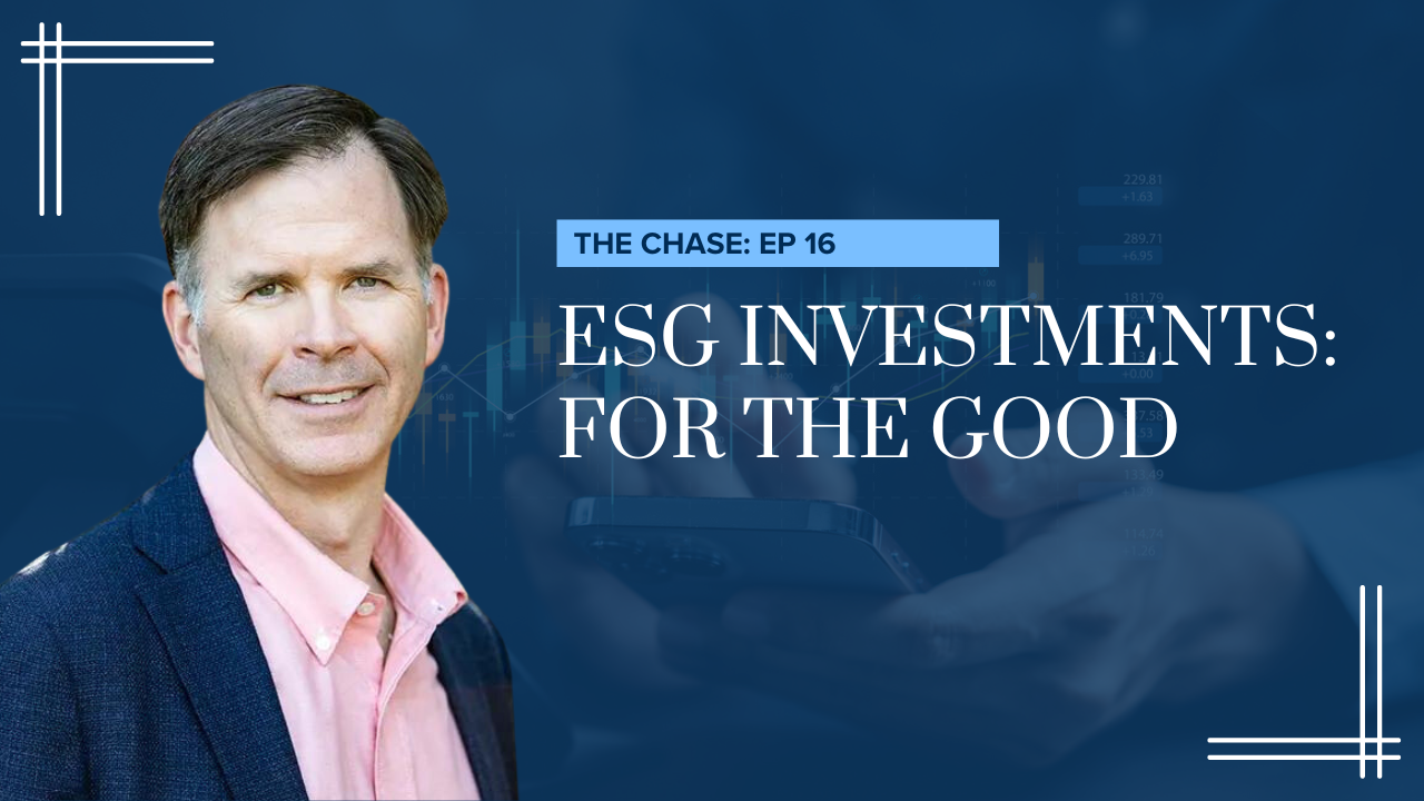 ESG Investments: For the Good