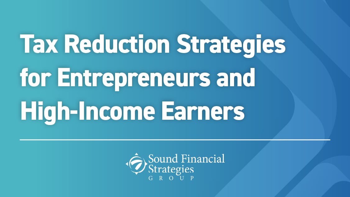 Tax Reduction Strategies for Entrepreneurs and High-Income Earners