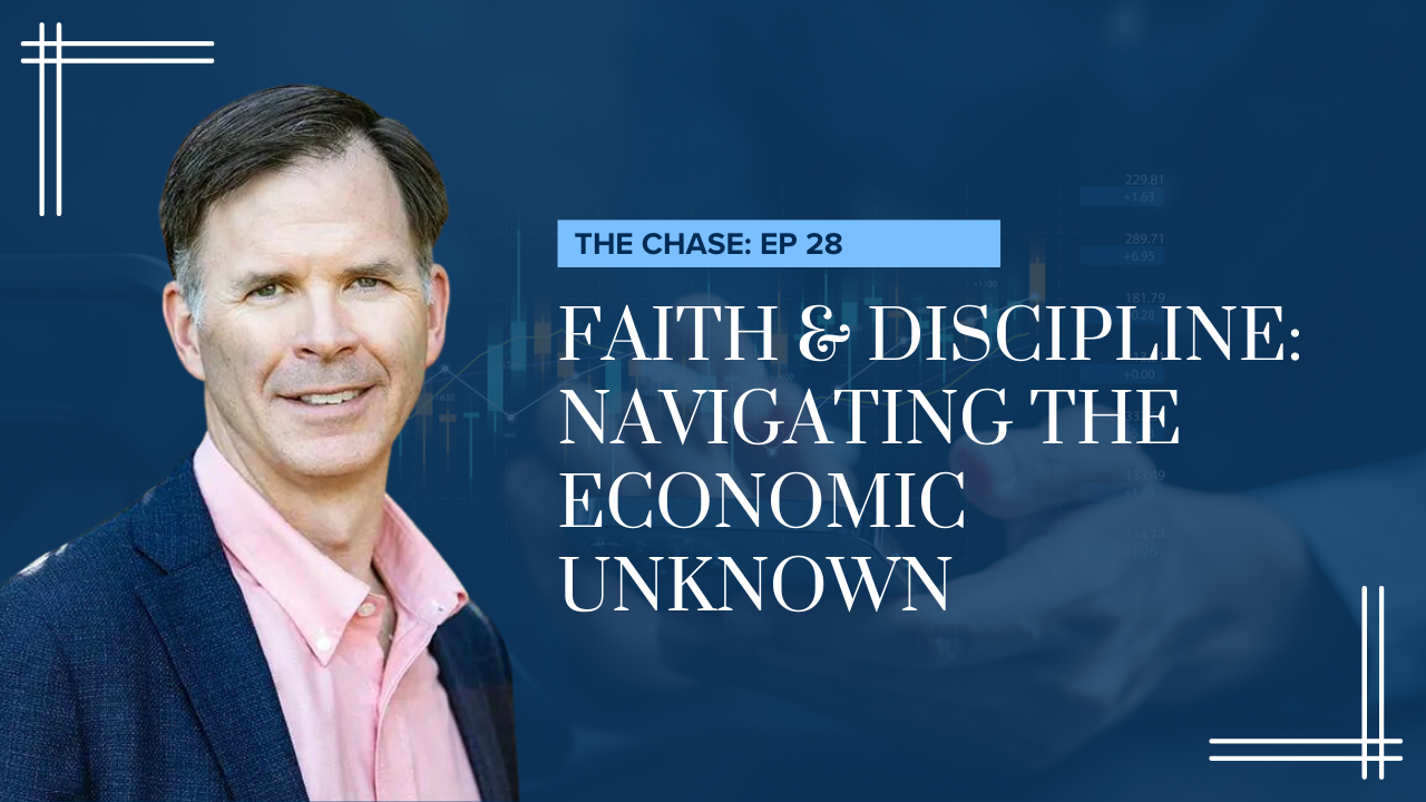 Faith & Discipline: Navigating the Economic Unknown