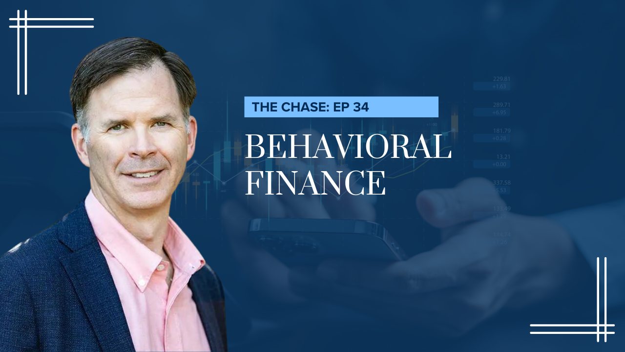 Behavioral Finance Series with Guest Jay Coulter [EP. 34]